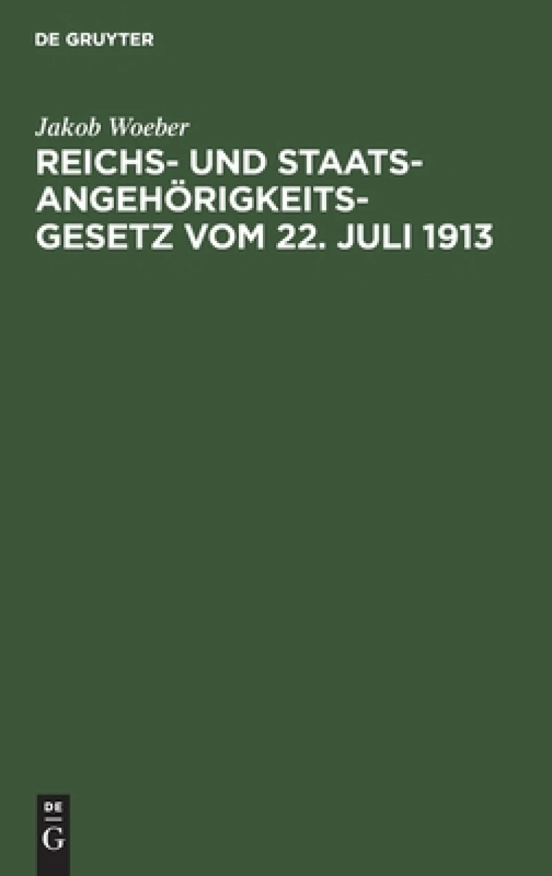 Reichs- und Staatsangehörigkeitsgesetz vom 22. Juli 1913