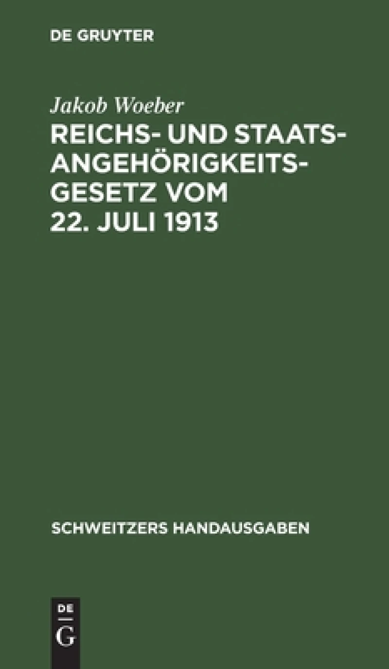 Reichs- Und Staatsangehörigkeitsgesetz Vom 22. Juli 1913