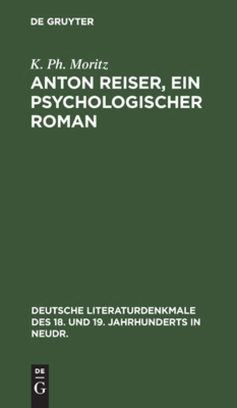 Anton Reiser, Ein Psychologischer Roman