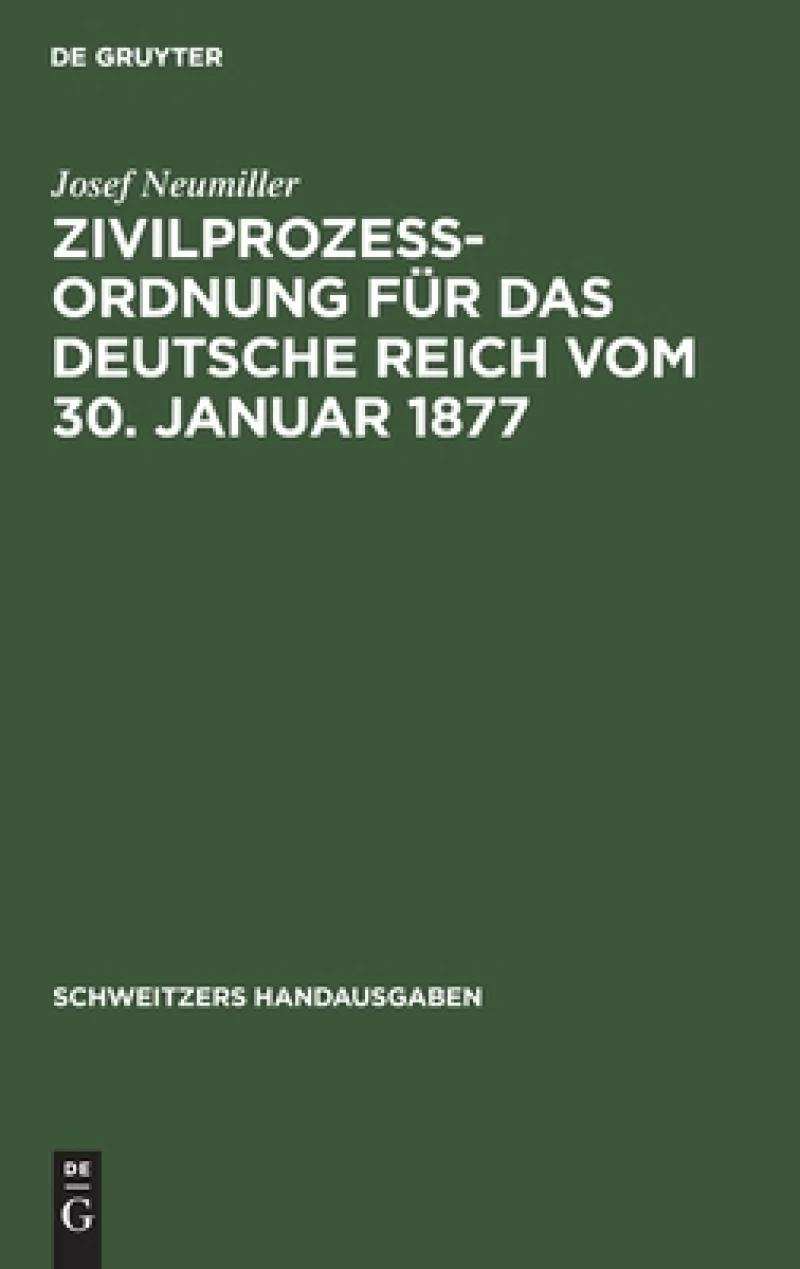 Zivilprozeßordnung Für Das Deutsche Reich Vom 30. Januar 1877