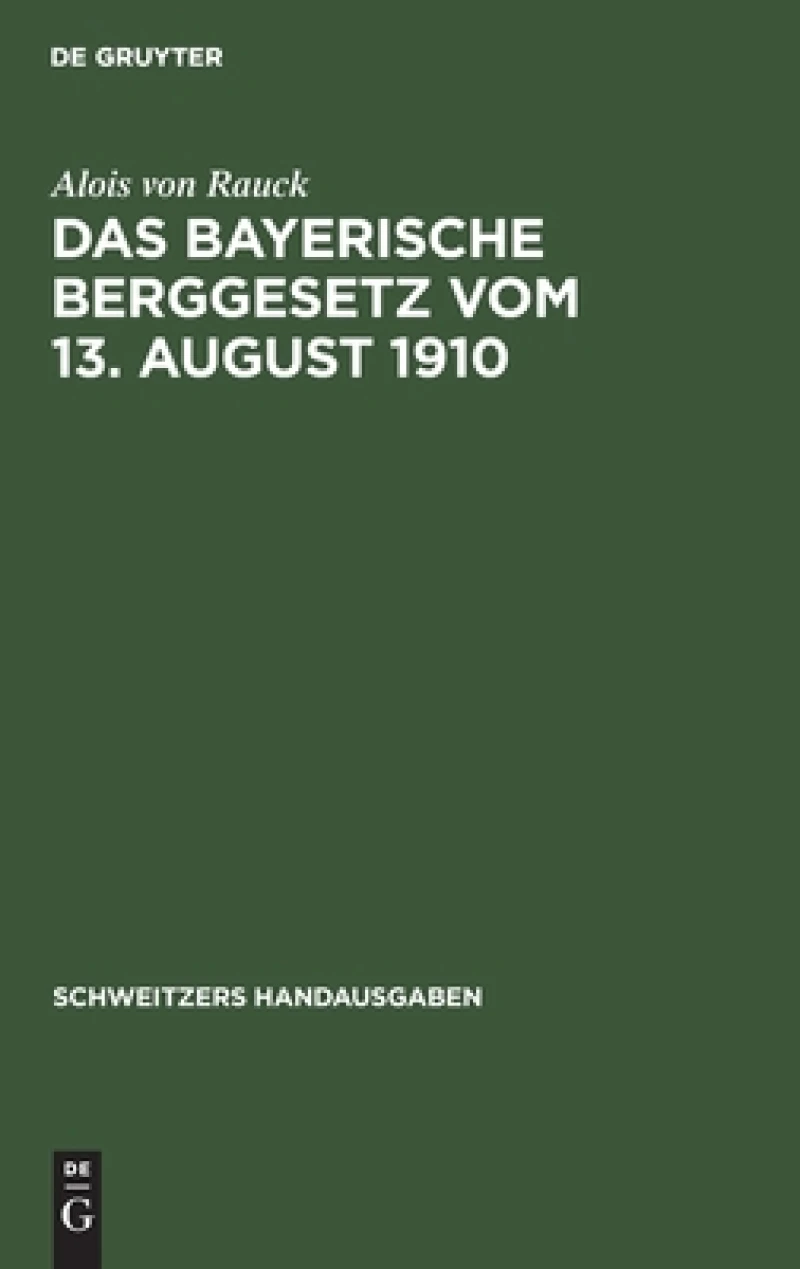 Bayerische Berggesetz vom 13. August 1910