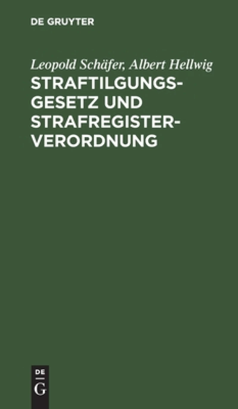 Straftilgungsgesetz Und Strafregisterverordnung
