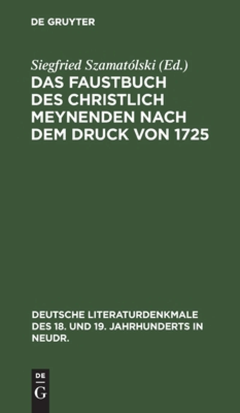 Faustbuch des Christlich Meynenden nach dem Druck von 1725