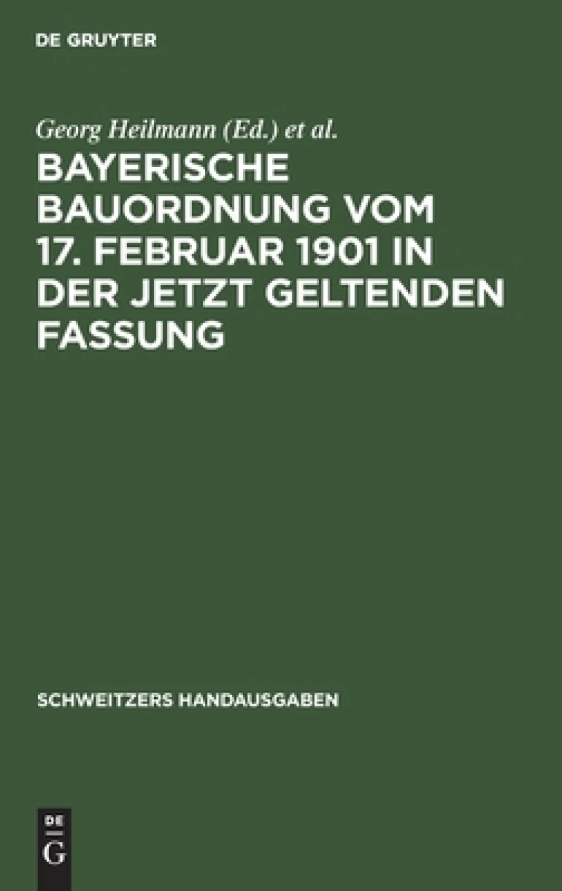 Bayerische Bauordnung Vom 17. Februar 1901 in Der Jetzt Geltenden Fassung