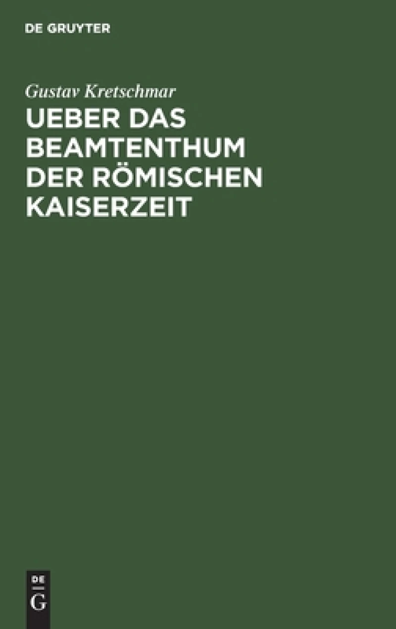 Ueber Das Beamtenthum Der Römischen Kaiserzeit