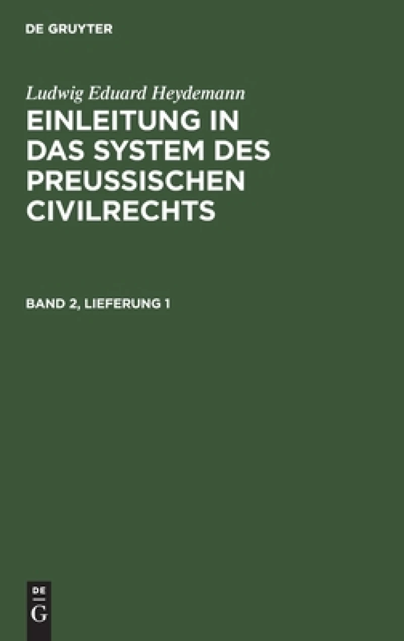 Einleitung in das System des Preußischen Civilrechts. Band 2, Lieferung 1
