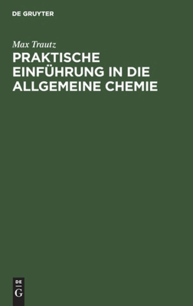 Praktische Einführung in die allgemeine Chemie