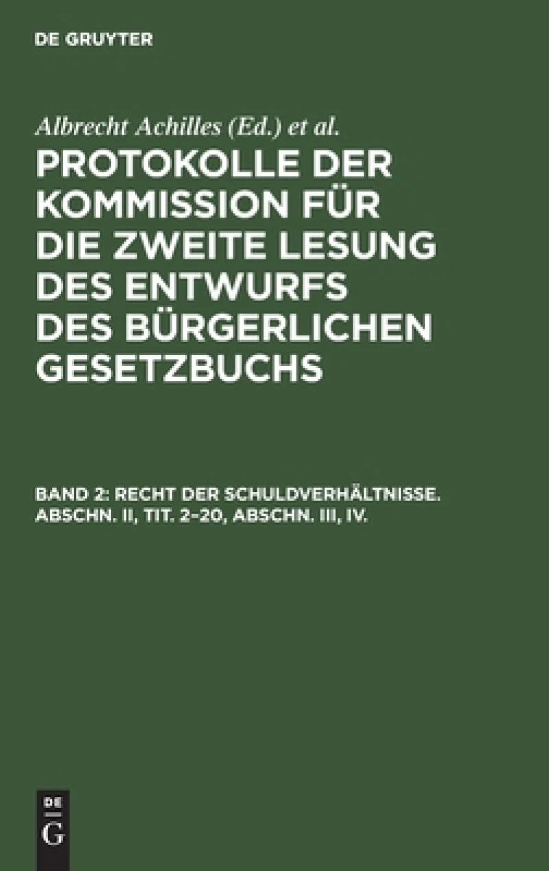 Recht der Schuldverhältnisse. Abschn. II, Tit. 2–20, Abschn. III, IV.