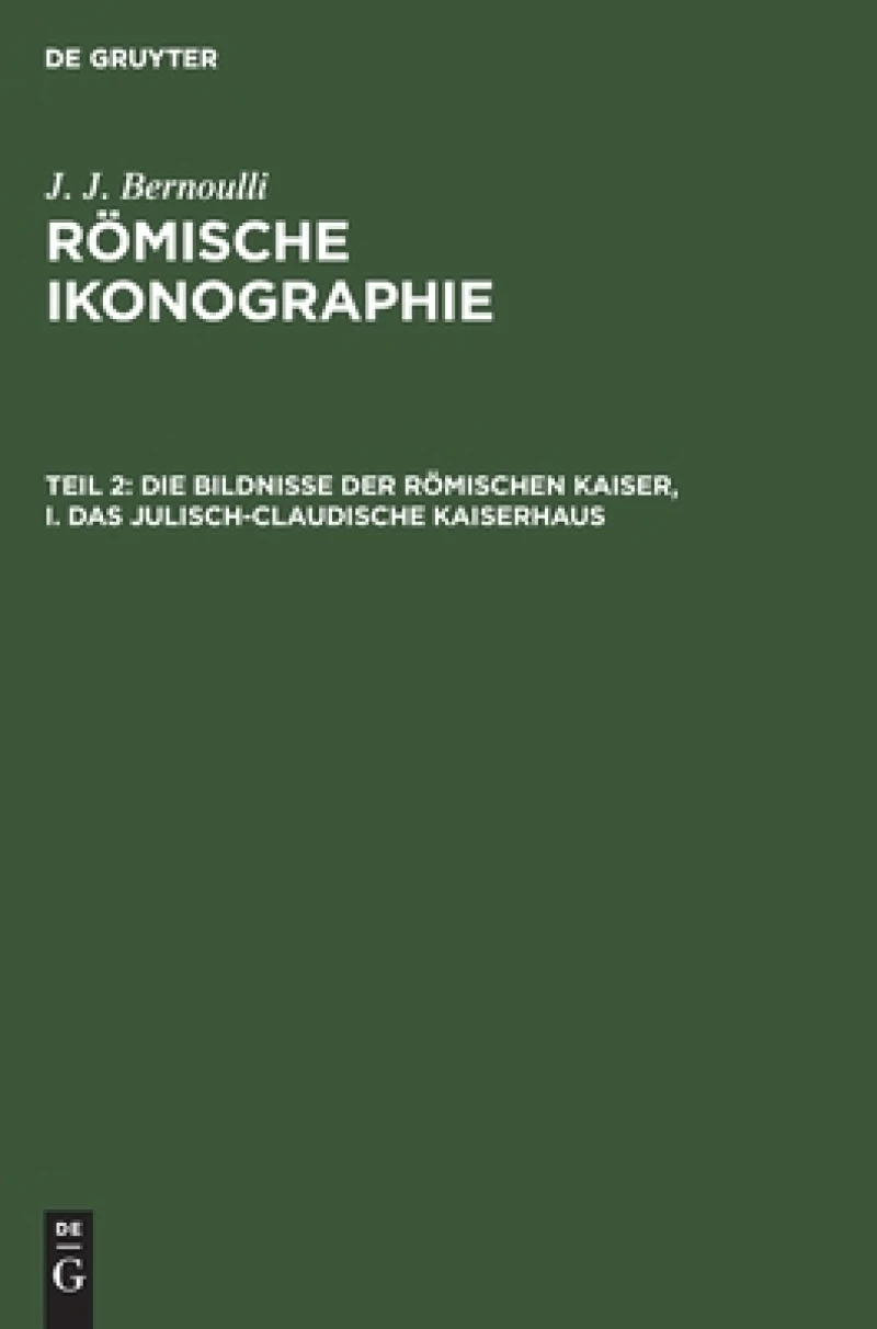 Bildnisse der Römischen Kaiser, I. Das Julisch-Claudische Kaiserhaus