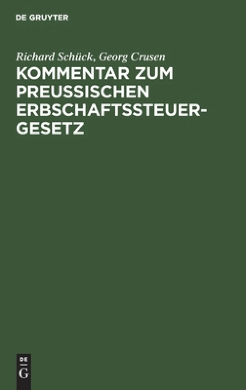 Kommentar zum Preußischen Erbschaftssteuergesetz