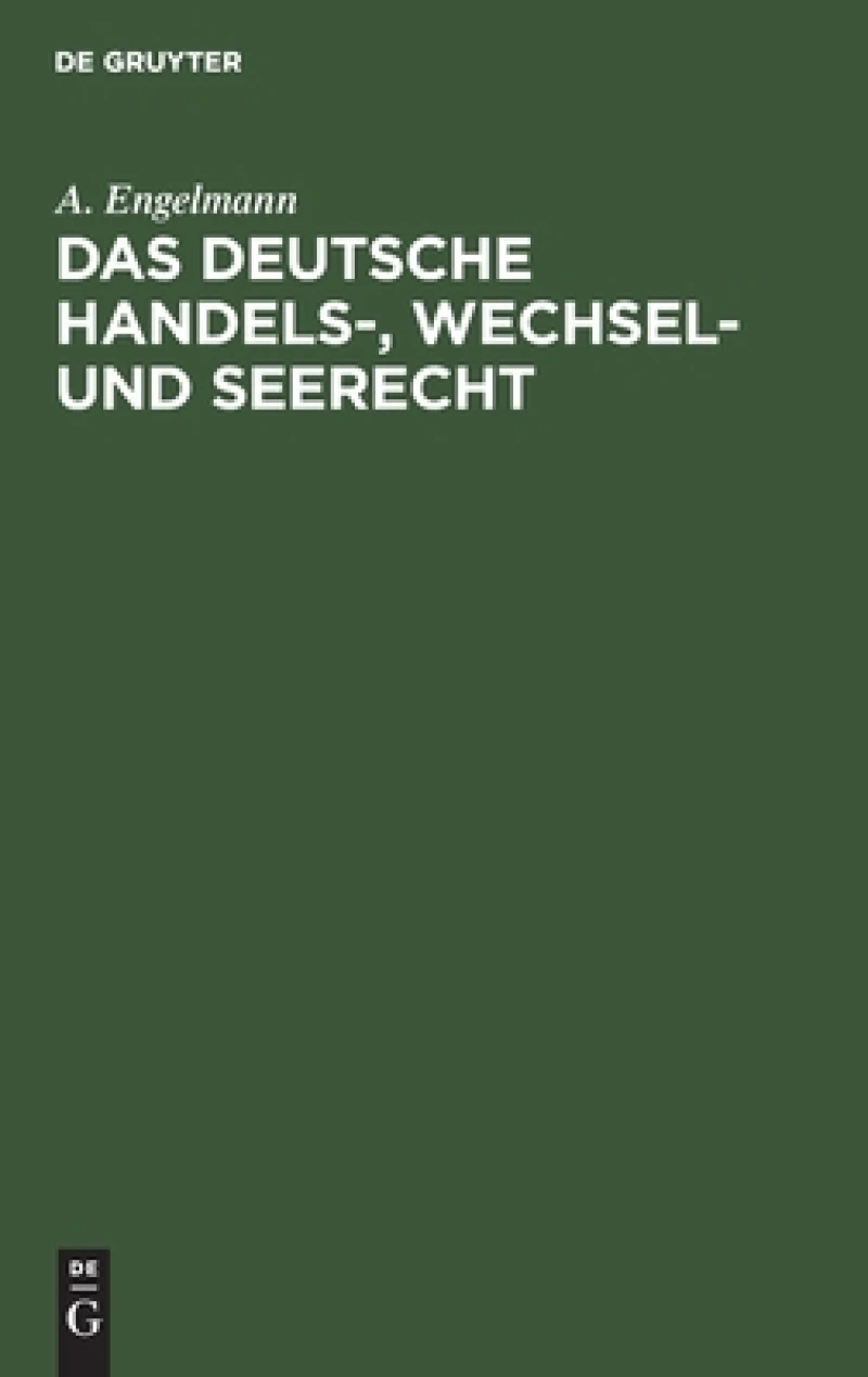 deutsche Handels-, Wechsel- und Seerecht