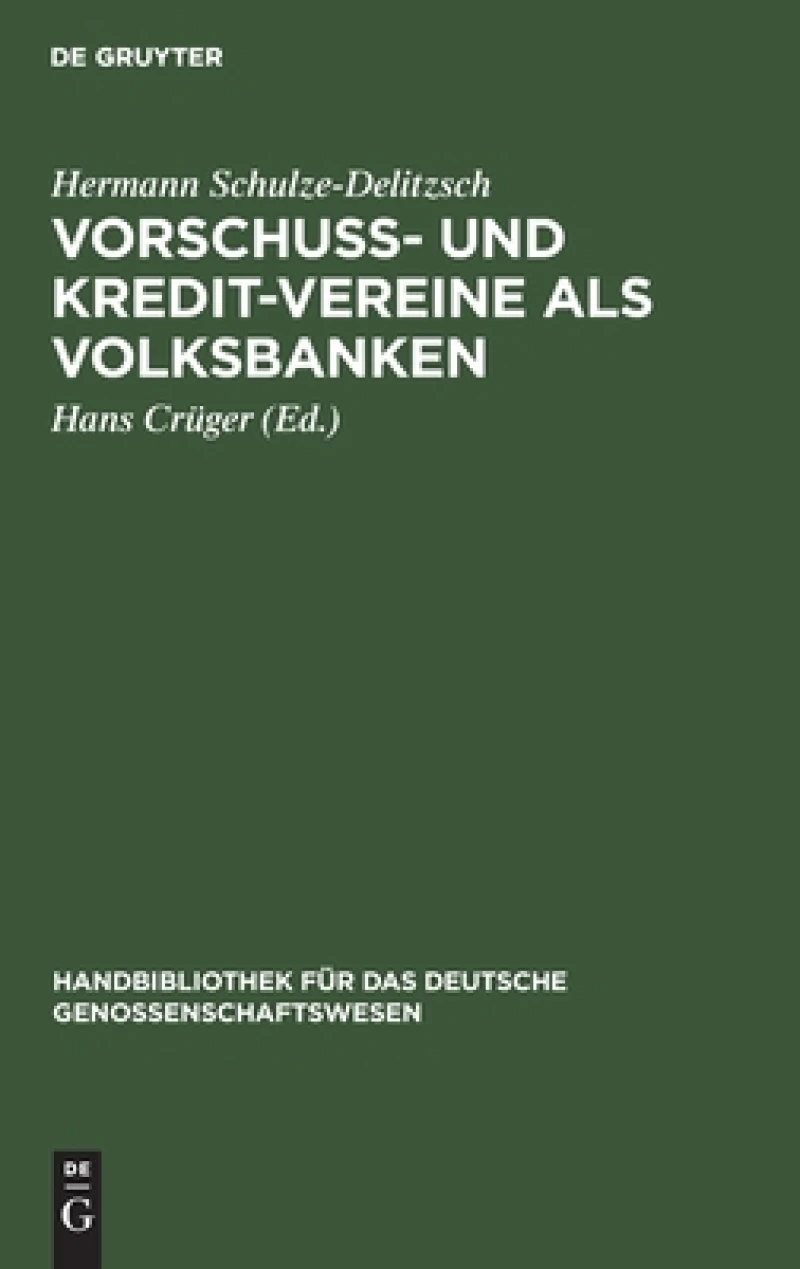 Vorschuß- Und Kredit-vereine Als Volksbanken