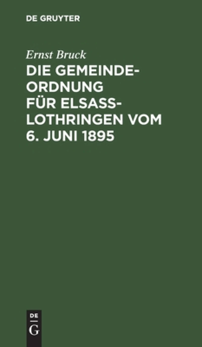 Gemeindeordnung für Elsaß-Lothringen vom 6. Juni 1895