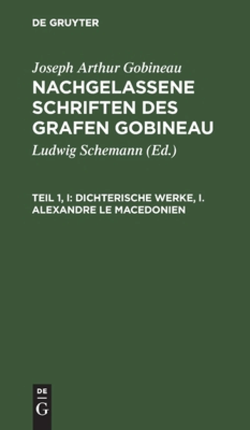 Dichterische Werke, I. Alexandre le Macedonien