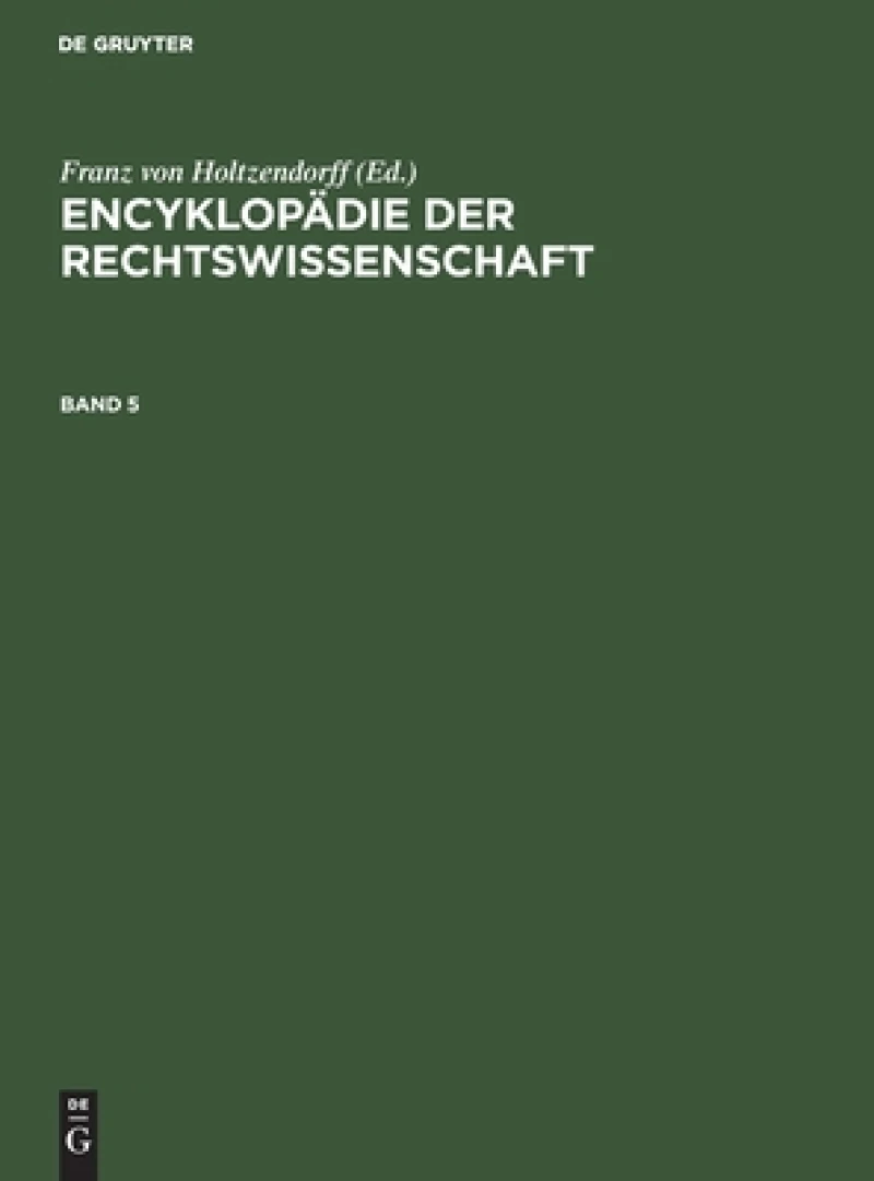 Encyklopädie der Rechtswissenschaft. Band 5