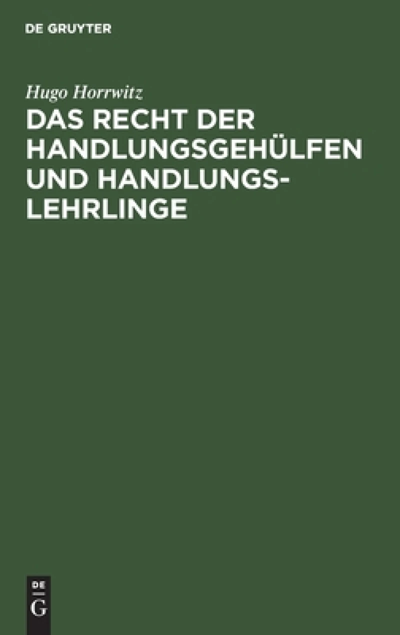 Recht der Handlungsgehülfen und Handlungslehrlinge