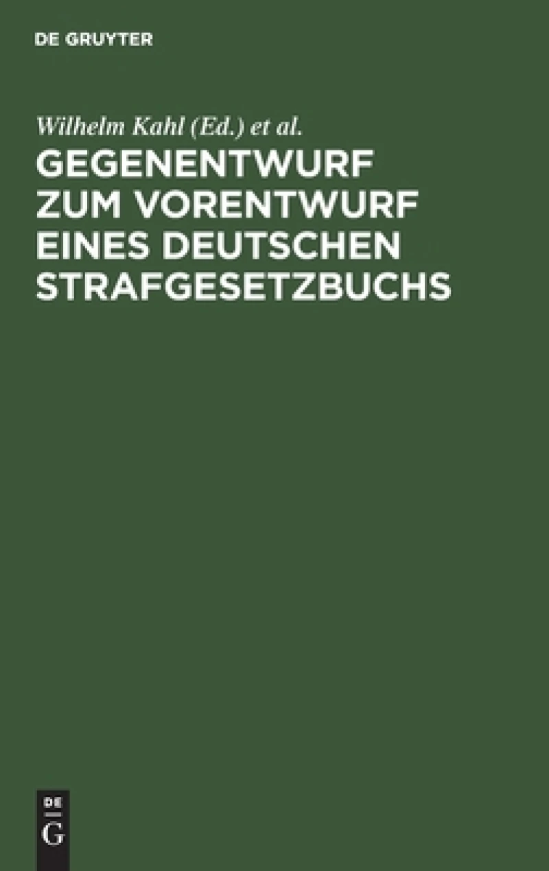 Gegenentwurf Zum Vorentwurf Eines Deutschen Strafgesetzbuchs