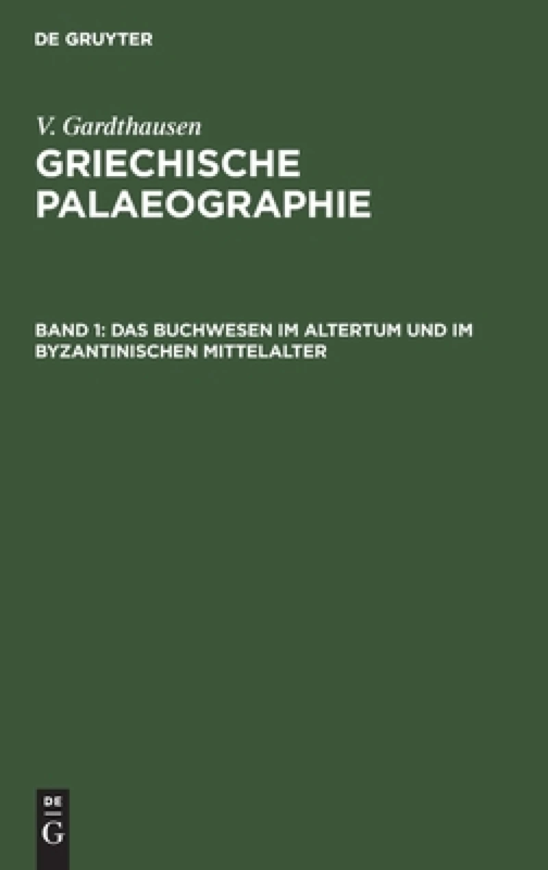 Buchwesen im Altertum und im byzantinischen Mittelalter