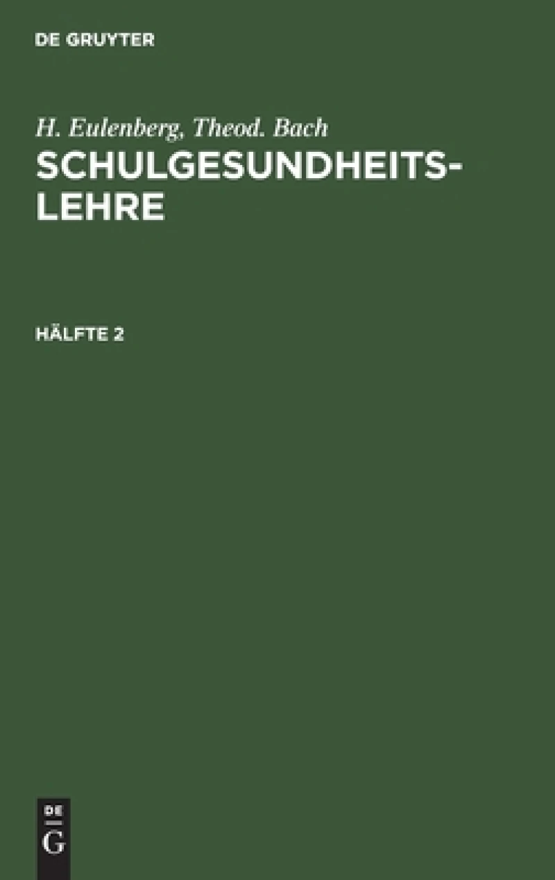 Schulgesundheitslehre. Hälfte 2