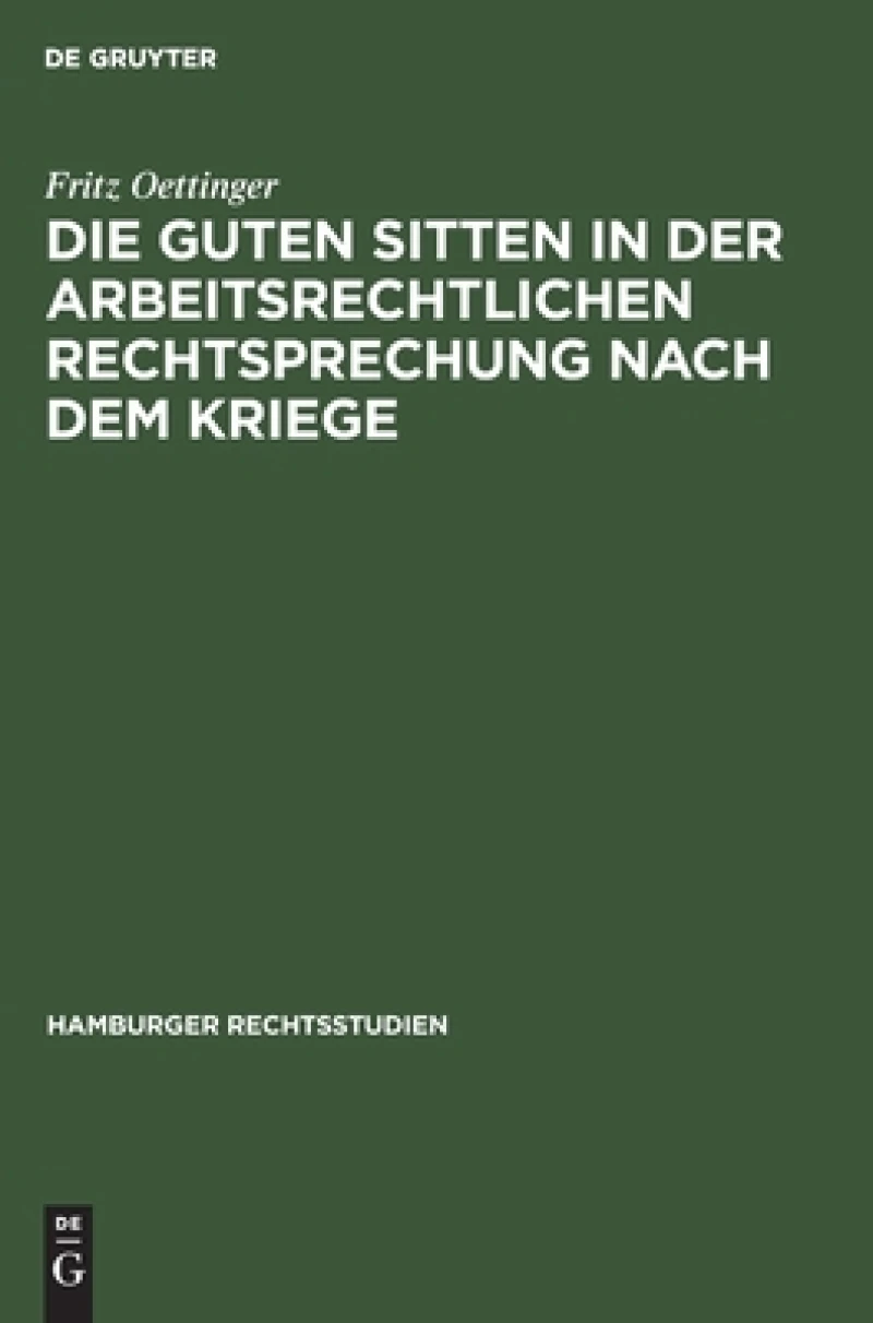 guten Sitten in der arbeitsrechtlichen Rechtsprechung nach dem Kriege