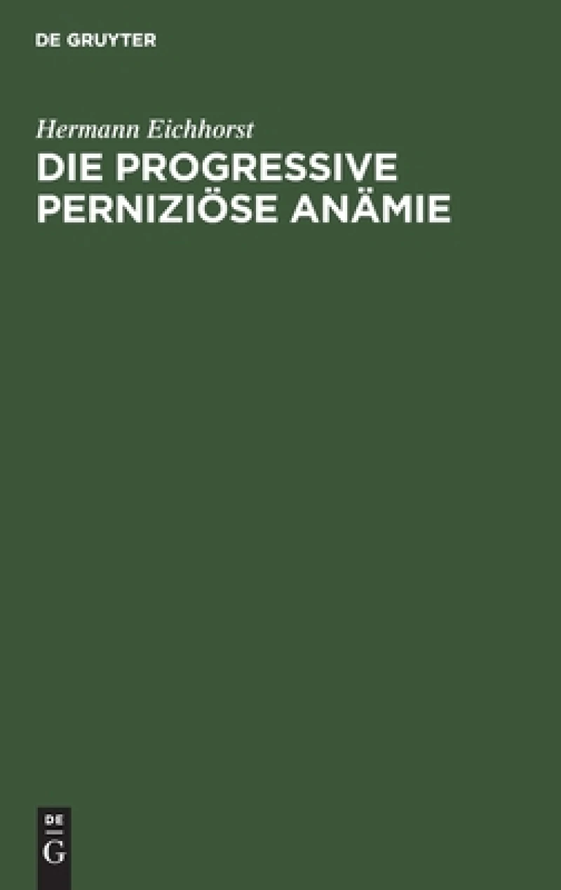 progressive perniziöse Anämie