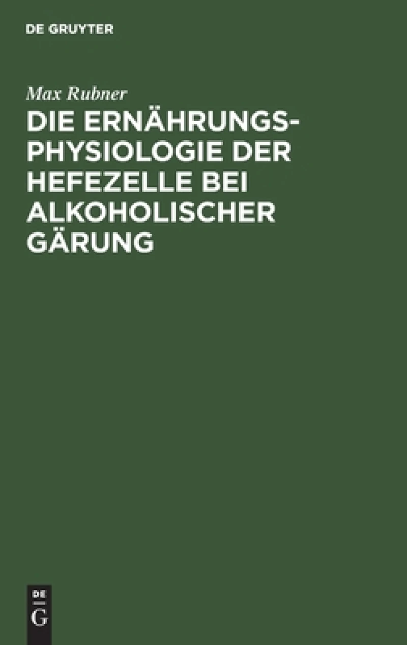 Ernährungsphysiologie der Hefezelle bei alkoholischer Gärung