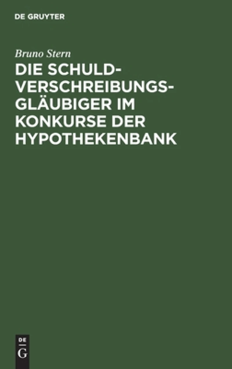 Schuldverschreibungsgläubiger im Konkurse der Hypothekenbank