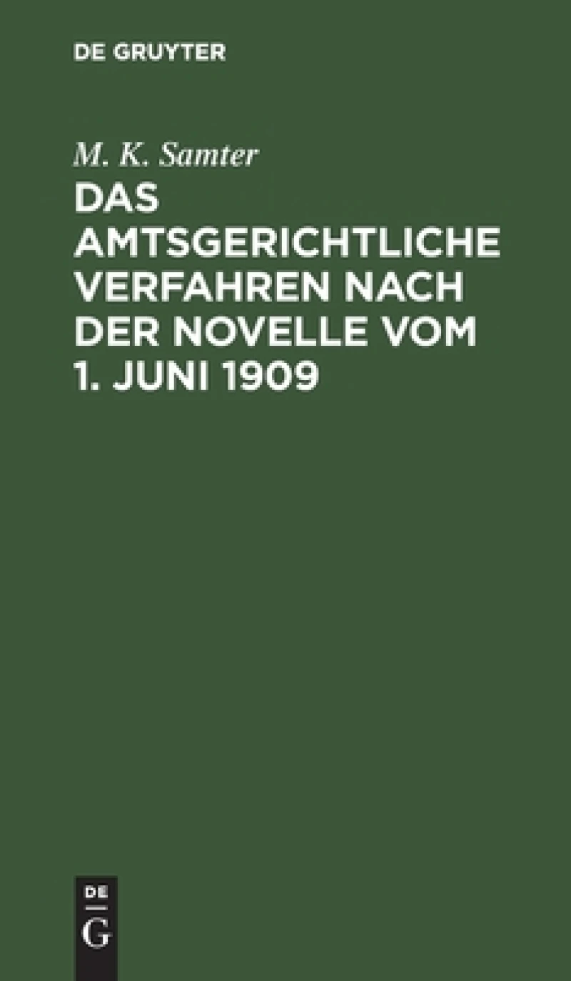 amtsgerichtliche Verfahren nach der Novelle vom 1. Juni 1909