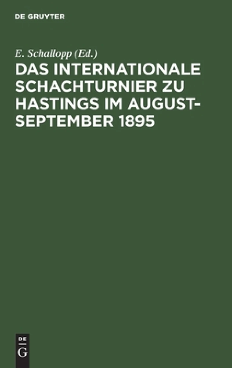 Internationale Schachturnier zu Hastings im August-September 1895