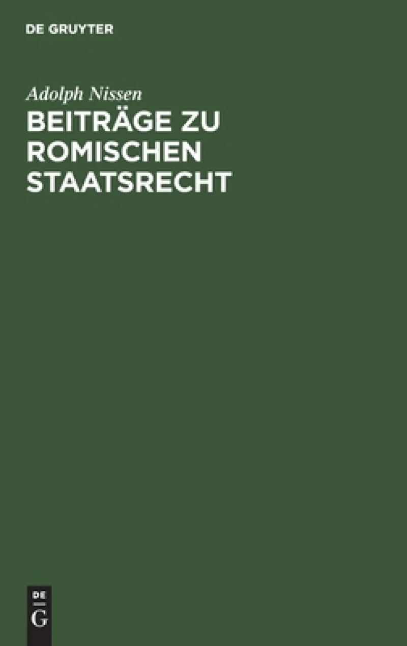 Beiträge Zu Romischen Staatsrecht