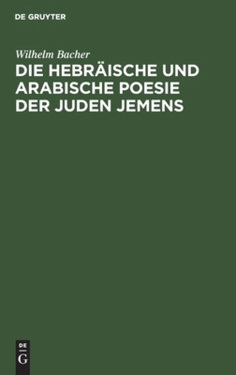 Die Hebräische Und Arabische Poesie Der Juden Jemens