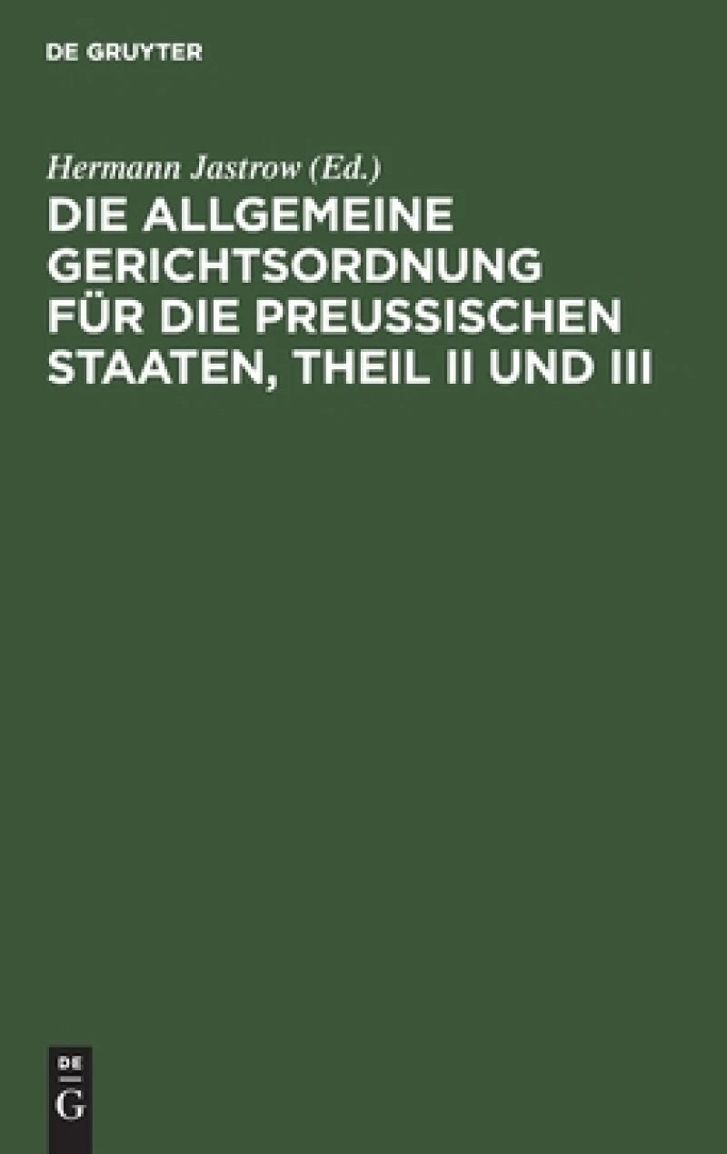 Allgemeine Gerichtsordnung für die Preußischen Staaten, Theil II und III