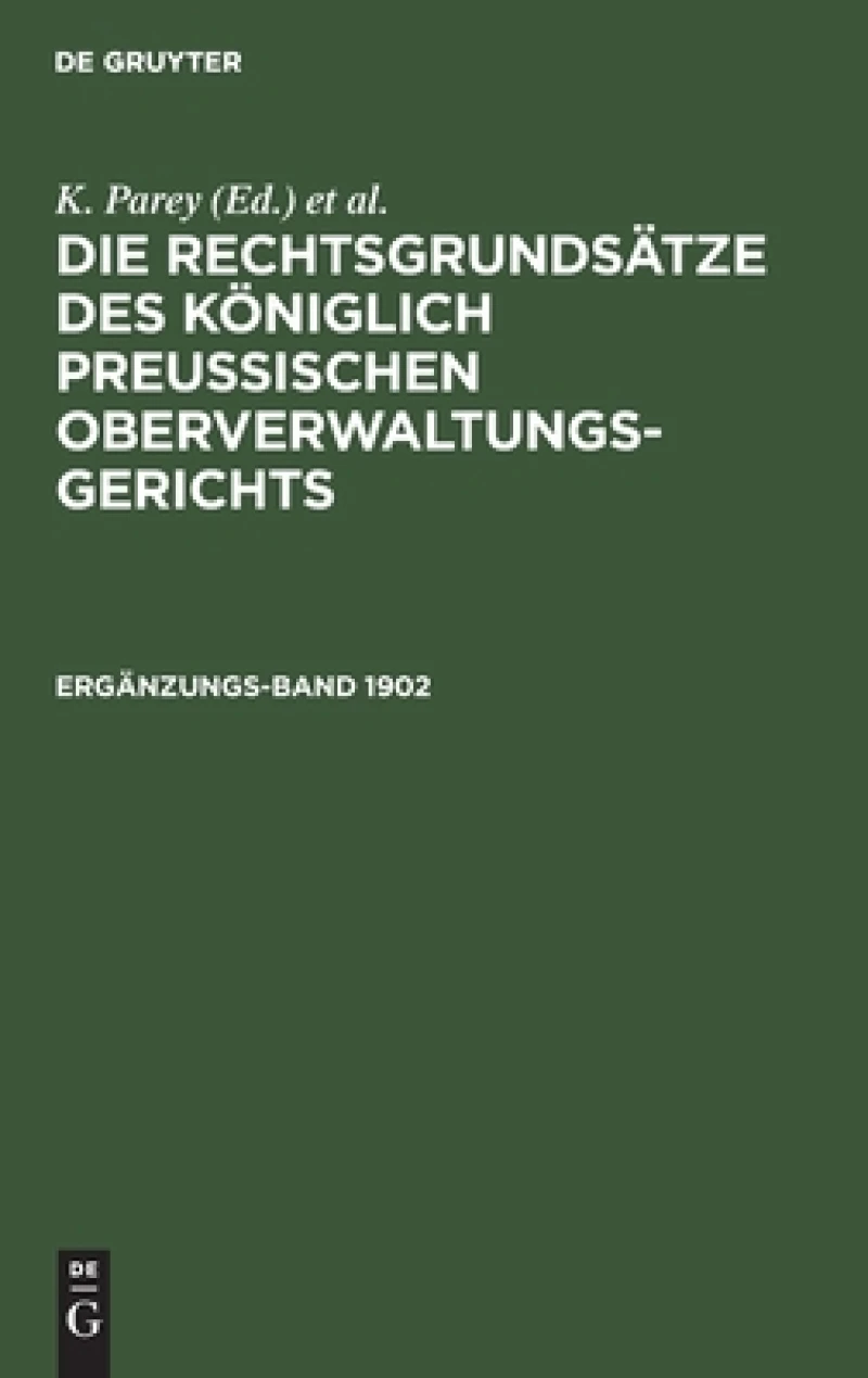 Rechtsgrundsätze des Königlich Preussischen Oberverwaltungsgerichts. 1902, Ergänzungsband