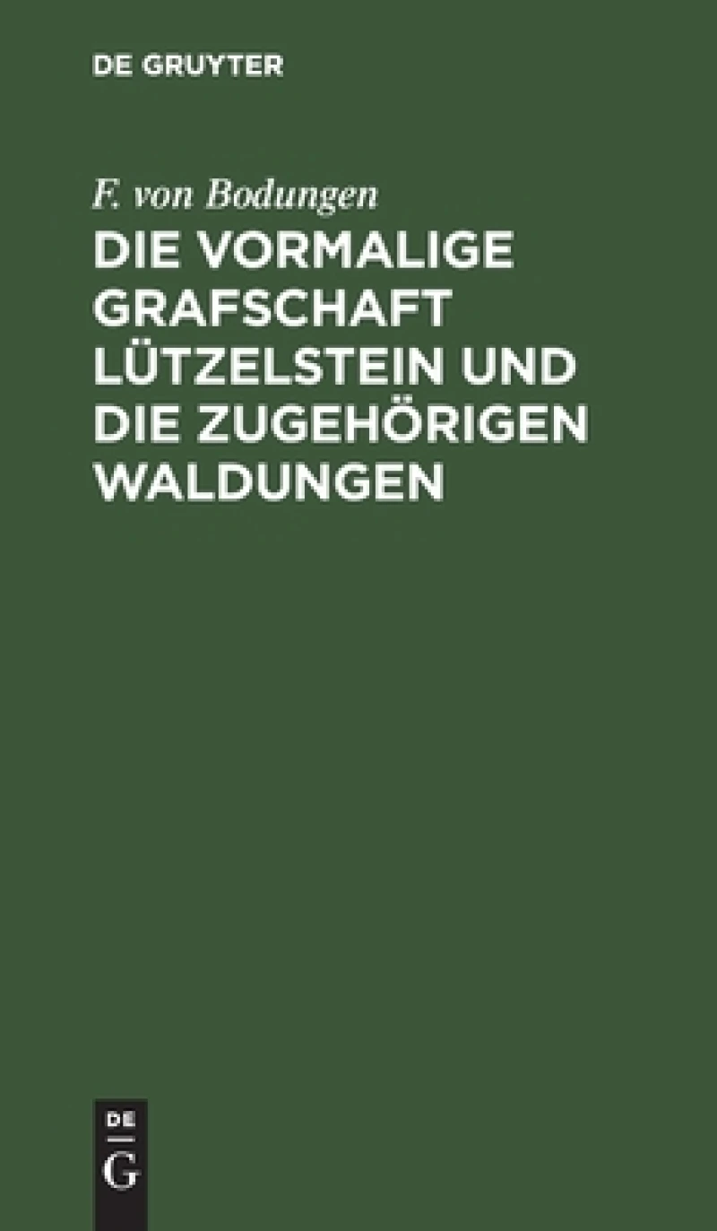 vormalige Grafschaft Lützelstein und die zugehörigen Waldungen