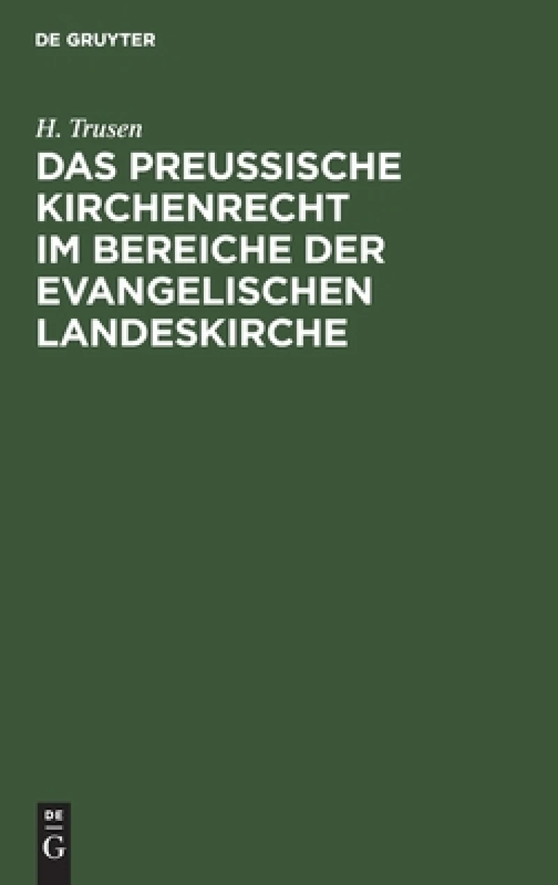 preußische Kirchenrecht im Bereiche der evangelischen Landeskirche