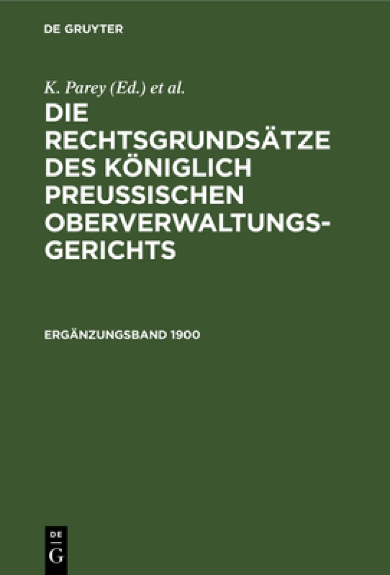Rechtsgrundsätze des Königlich Preussischen Oberverwaltungsgerichts. 1900, Ergänzungsband