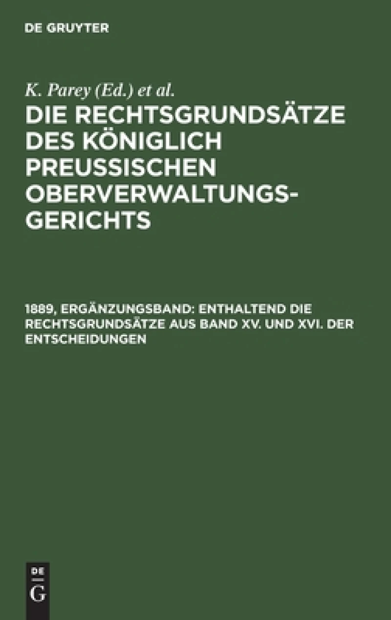 Enthaltend die Rechtsgrundsätze aus Band XV. und XVI. der Entscheidungen