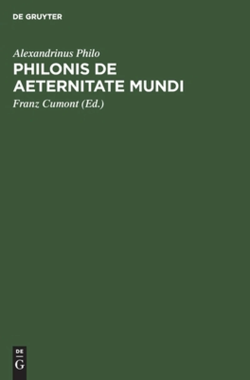 Philonis De Aeternitate Mundi