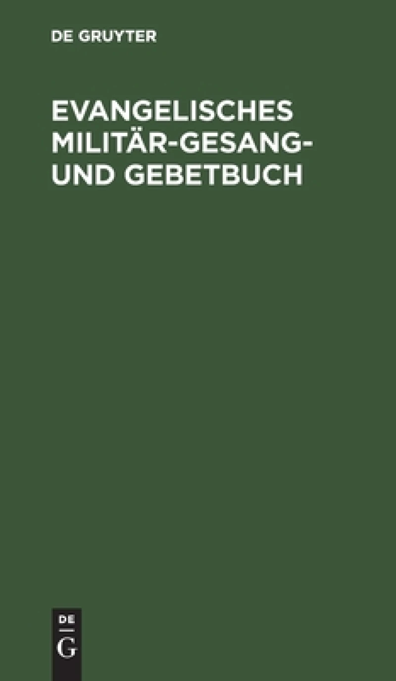 Evangelisches Militär-Gesang- und Gebetbuch