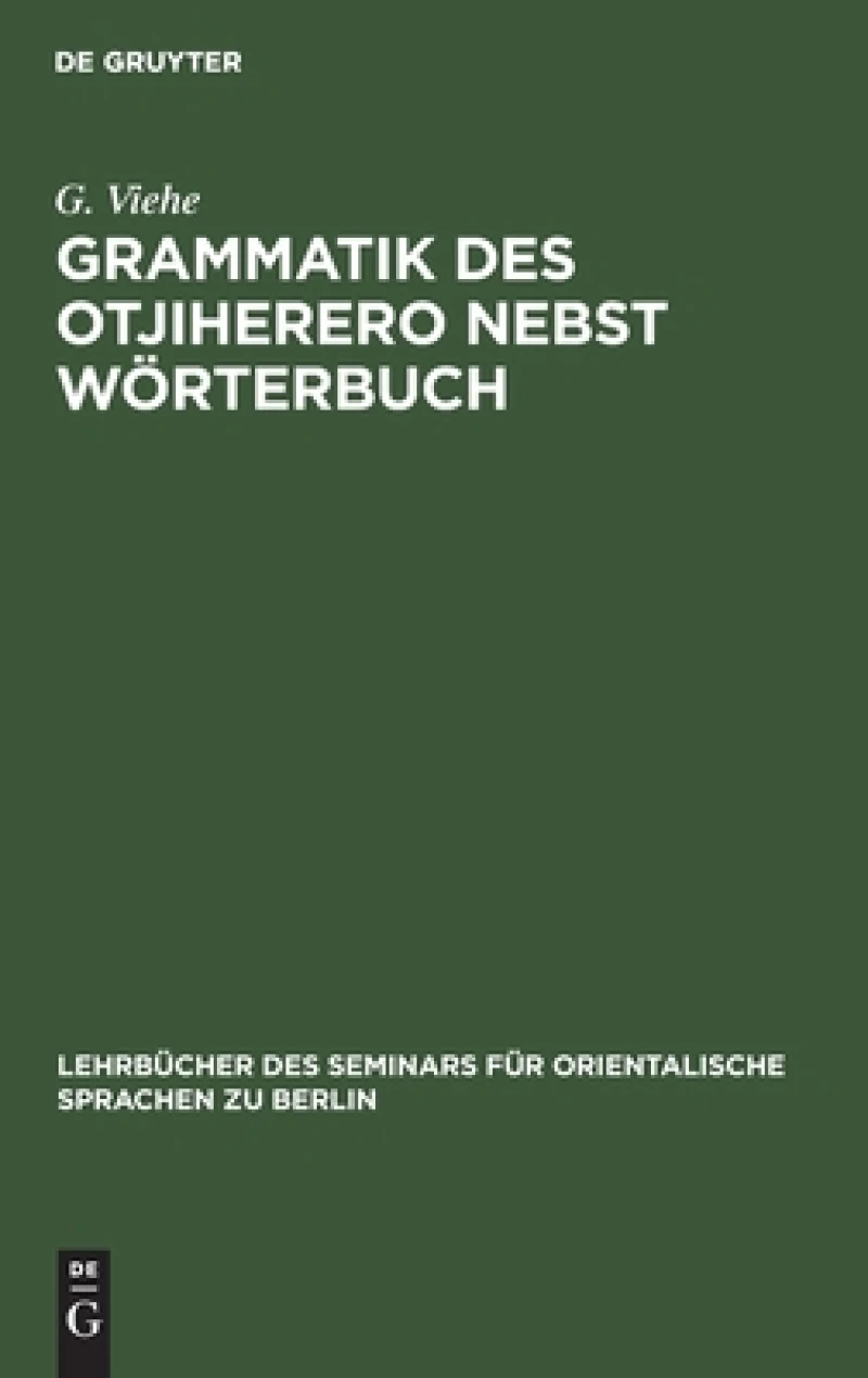 Grammatik des Otjiherero nebst Wörterbuch