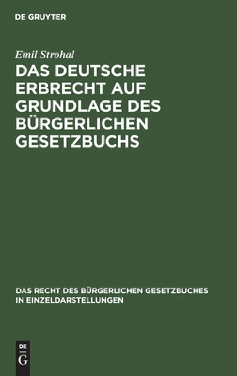 deutsche Erbrecht auf Grundlage des Bürgerlichen Gesetzbuchs