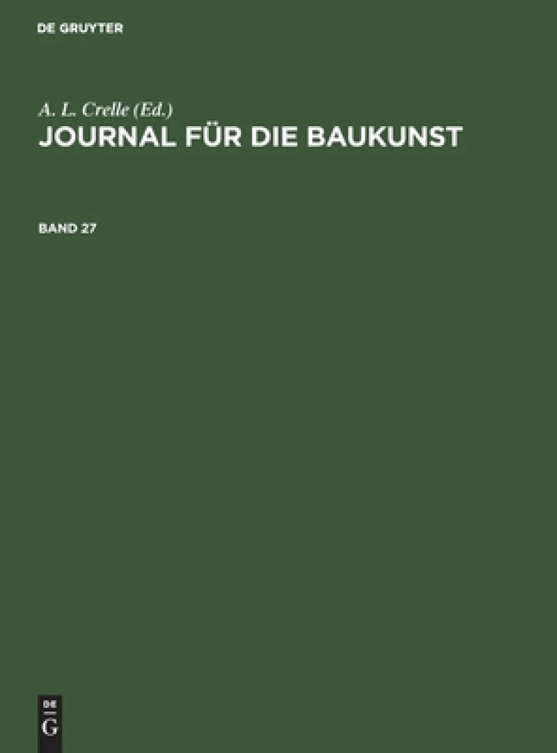 Journal für die Baukunst. Band 27