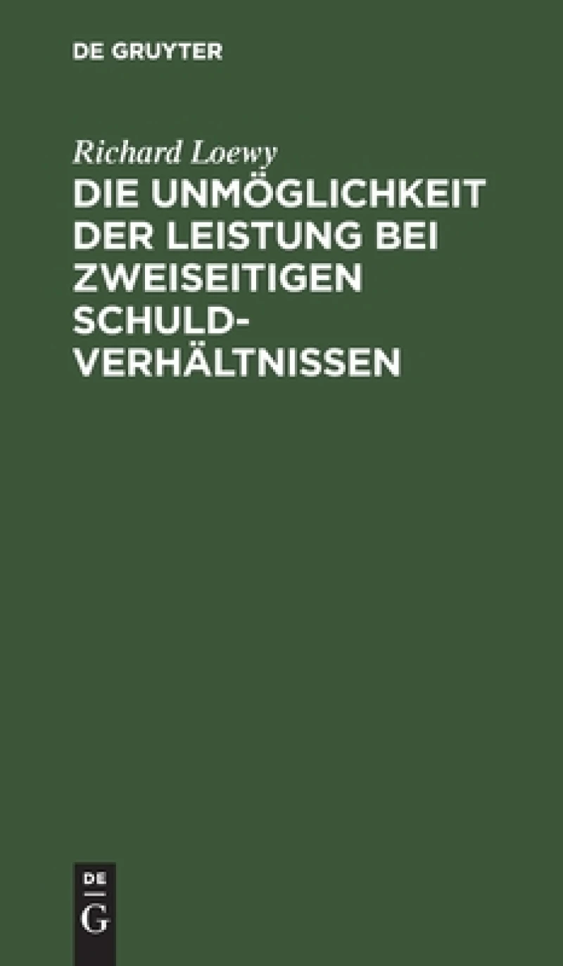 Die Unmöglichkeit der Leistung bei zweiseitigen Schuldverhältnissen