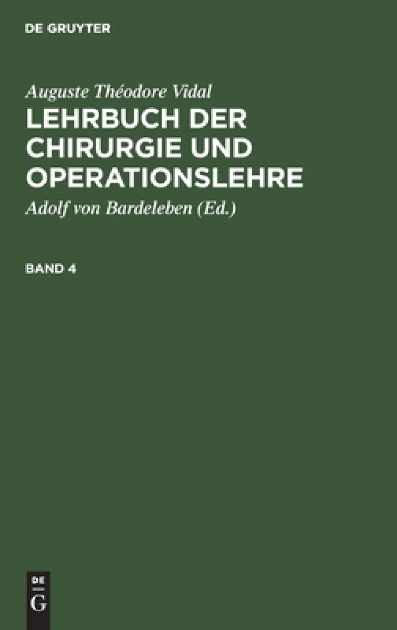 Lehrbuch der Chirurgie und Operationslehre. Band 4