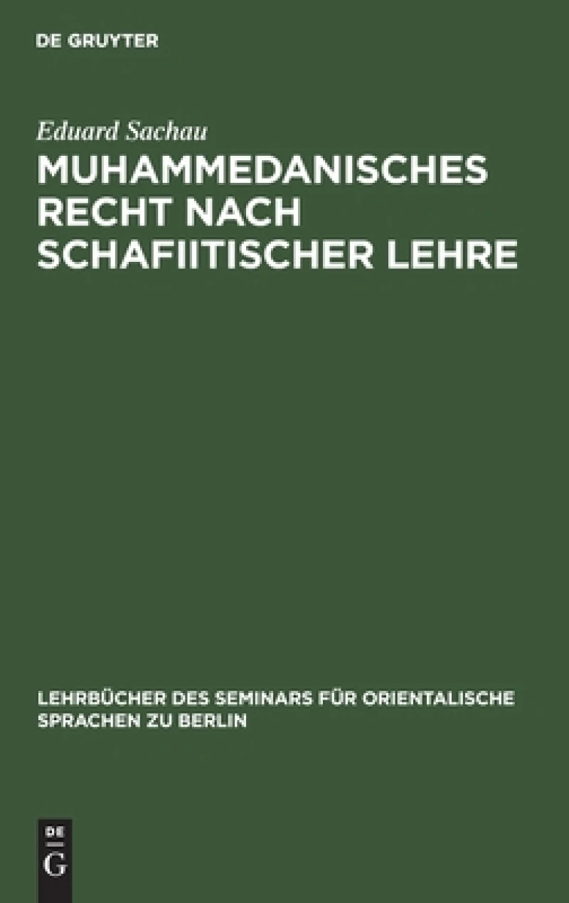 Muhammedanisches Recht Nach Schafiitischer Lehre