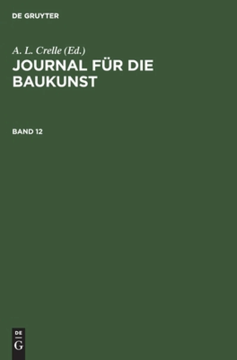 Journal für die Baukunst. Band 12