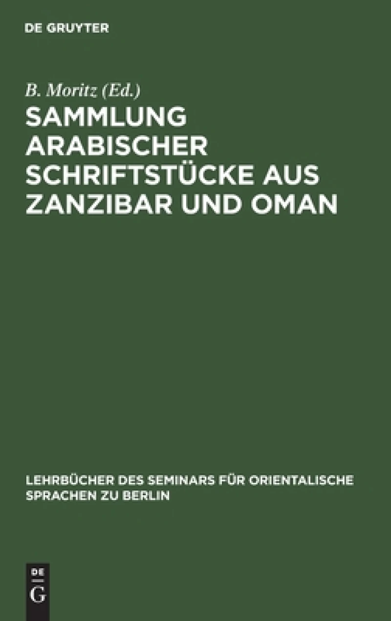 Sammlung Arabischer Schriftstücke Aus Zanzibar Und Oman