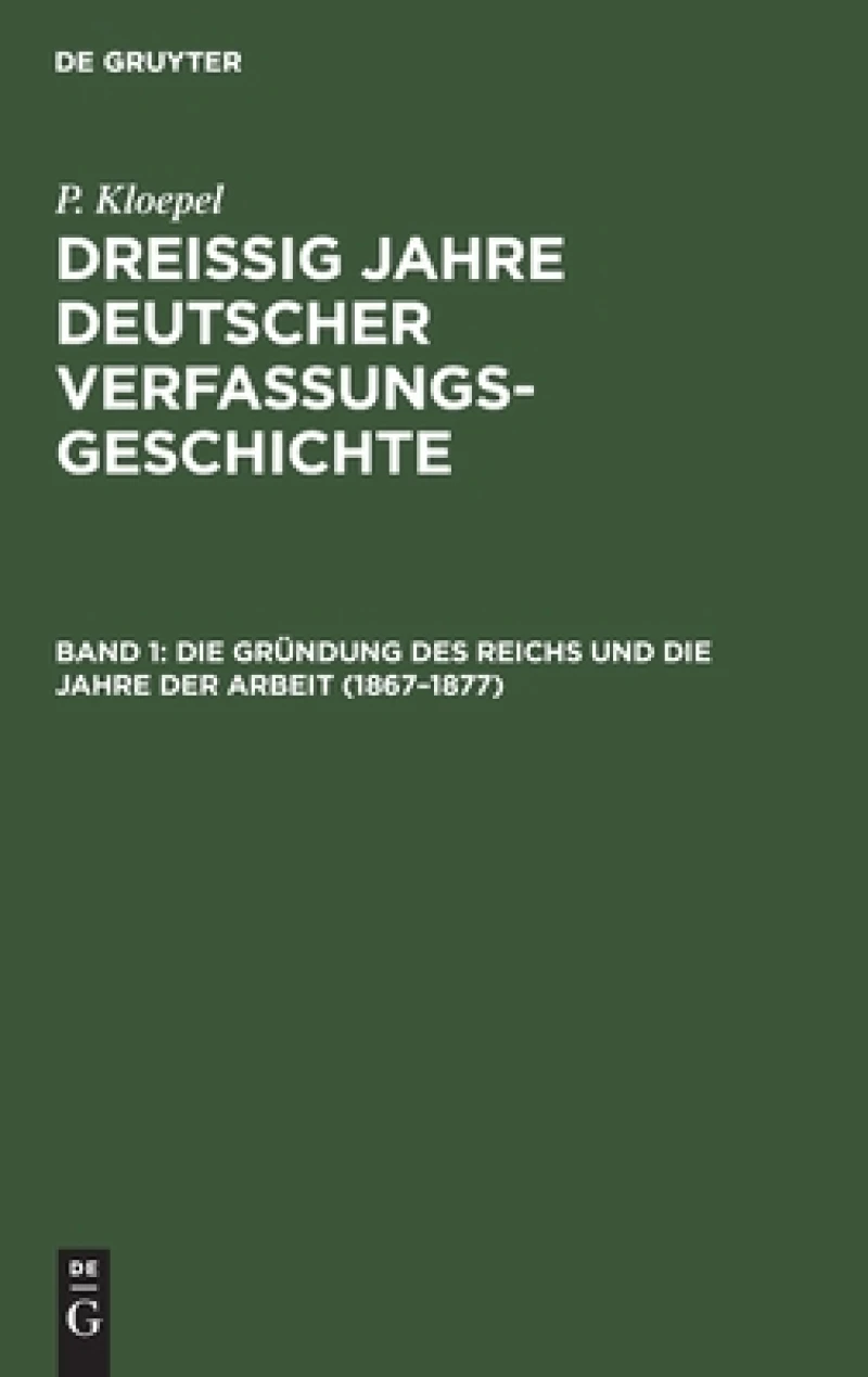 Gründung des Reichs und die Jahre der Arbeit (1867–1877)