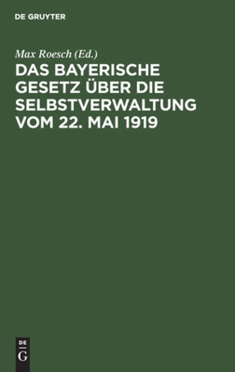 Bayerische Gesetz über die Selbstverwaltung vom 22. Mai 1919
