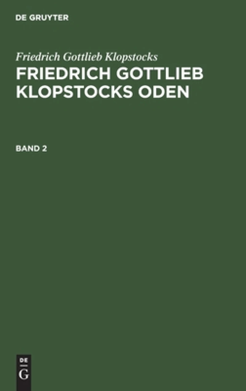 Friedrich Gottlieb Klopstocks Oden. Band 2